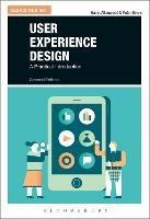User Experience Design: A Practical Introduction - Gavin Allanwood,Peter Beare - cover
