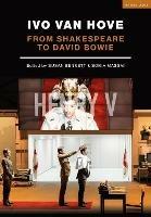 Ivo van Hove: From Shakespeare to David Bowie - cover