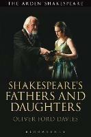 Shakespeare's Fathers and Daughters - Oliver Ford Davies - cover