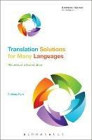 Translation Solutions for Many Languages: Histories of a flawed dream