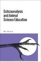 Schizoanalysis and Animal Science Education - Helena Pedersen - cover