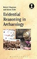 Evidential Reasoning in Archaeology - Robert Chapman,Alison Wylie - cover