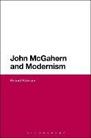 John McGahern and Modernism - Richard Robinson - cover