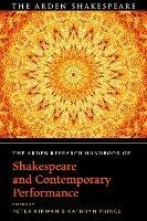 The Arden Research Handbook of Shakespeare and Contemporary Performance - cover