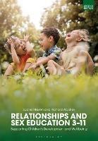 Relationships and Sex Education 3–11: Supporting Children’s Development and Well-being - Sacha Mason,Richard Woolley - cover