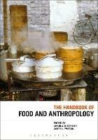 The Handbook of Food and Anthropology - cover