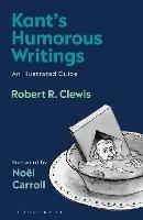 Kant’s Humorous Writings: An Illustrated Guide - Robert R. Clewis - cover