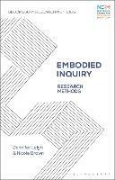 Embodied Inquiry: Research Methods