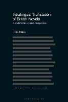 Intralingual Translation of British Novels: A Multimodal Stylistic Perspective - Linda Pillière - cover