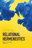 Relational Hermeneutics: Essays in Comparative Philosophy - cover