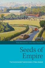 Seeds of Empire: The Environmental Transformation of New Zealand