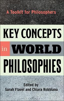 Key Concepts in World Philosophies: A Toolkit for Philosophers - cover