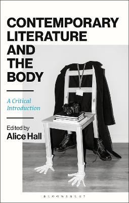 Contemporary Literature and the Body: A Critical Introduction - cover