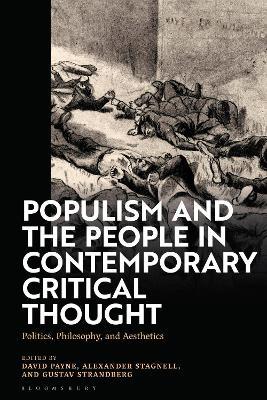 Populism and The People in Contemporary Critical Thought: Politics, Philosophy, and Aesthetics - cover