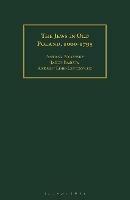 The Jews in Old Poland, 1000-1795