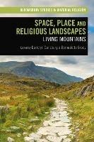Space, Place and Religious Landscapes: Living Mountains - cover