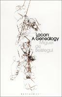 Lacan: A Genealogy - Miguel de Beistegui - cover