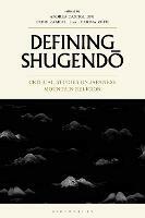 Defining Shugendo: Critical Studies on Japanese Mountain Religion