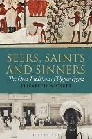 Seers, Saints and Sinners: The Oral Tradition of Upper Egypt - Elizabeth Wickett - cover