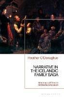 Narrative in the Icelandic Family Saga: Meanings of Time in Old Norse Literature - Heather O'Donoghue - cover