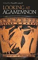 Looking at Agamemnon - cover