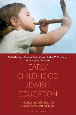 Early Childhood Jewish Education: Multicultural, Gender, and Constructivist Perspectives - cover