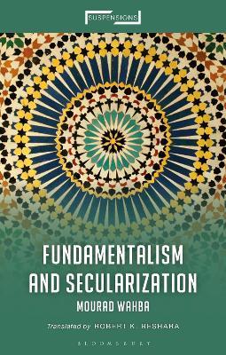 Fundamentalism and Secularization - Mourad Wahba - cover