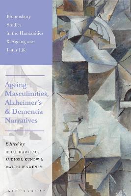 Ageing Masculinities, Alzheimer's and Dementia Narratives - cover