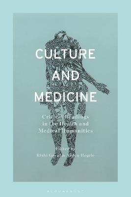 Culture and Medicine: Critical Readings in the Health and Medical Humanities - cover