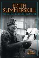 Edith Summerskill: The Life and Times of a Pioneering Feminist Labour MP