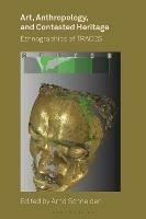 Art, Anthropology, and Contested Heritage: Ethnographies of TRACES - cover