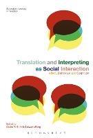 Translation and Interpreting as Social Interaction: Affect, Behavior and Cognition - cover