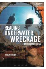 Reading Underwater Wreckage: An Encrusting Ocean