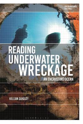 Reading Underwater Wreckage: An Encrusting Ocean - Killian Quigley - cover