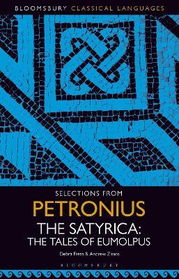 Selections from Petronius, The Satyrica: The Tales of Eumolpus - Debra Freas,Andrew Zissos - cover