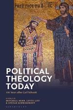 Political Theology Today: 100 Years after Carl Schmitt