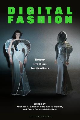 Digital Fashion: Theory, Practice, Implications - cover