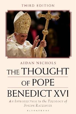 The Thought of Pope Benedict XVI: An Introduction to the Theology of Joseph Ratzinger - Aidan Nichols - cover