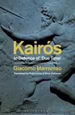 Kairós: In Defence of 'Due Time'