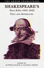 Shakespeare’s First Folio 1623-2023: Text and Afterlives