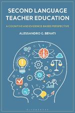 Second Language Teacher Education: A Cognitive and Evidence-Based Perspective