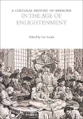 A Cultural History of Medicine in the Age of Enlightenment - cover