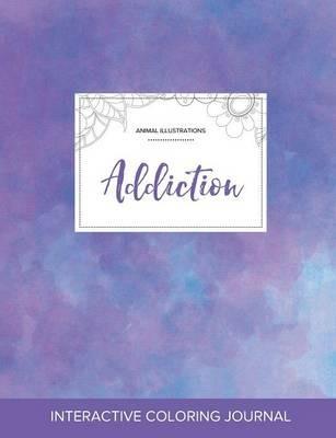 Adult Coloring Journal: Addiction (Animal Illustrations, Purple Mist) - Courtney Wegner - cover