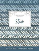 Adult Coloring Journal: Sleep (Nature Illustrations, Tribal)