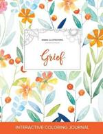 Adult Coloring Journal: Grief (Animal Illustrations, Springtime Floral)