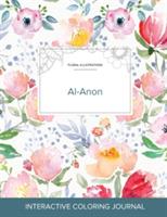 Adult Coloring Journal: Al-Anon (Floral Illustrations, La Fleur) - Courtney Wegner - cover