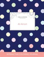 Adult Coloring Journal: Al-Anon (Floral Illustrations, Polka Dots) - Courtney Wegner - cover