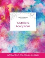 Adult Coloring Journal: Clutterers Anonymous (Turtle Illustrations, Rainbow Canvas) - Courtney Wegner - cover