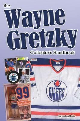 The Wayne Gretzky Collector's Handbook - Richard Scott - cover