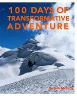 100 Days of Transformative Adventure: Inspirational photography and stories of exploring nature without and within